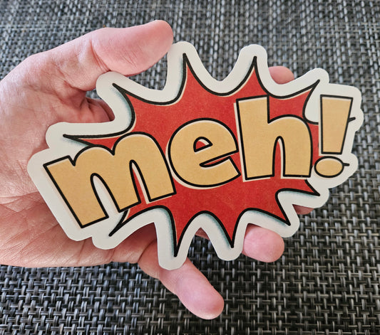 JUMBO Meh! sticker sticker DangerBearIndustries