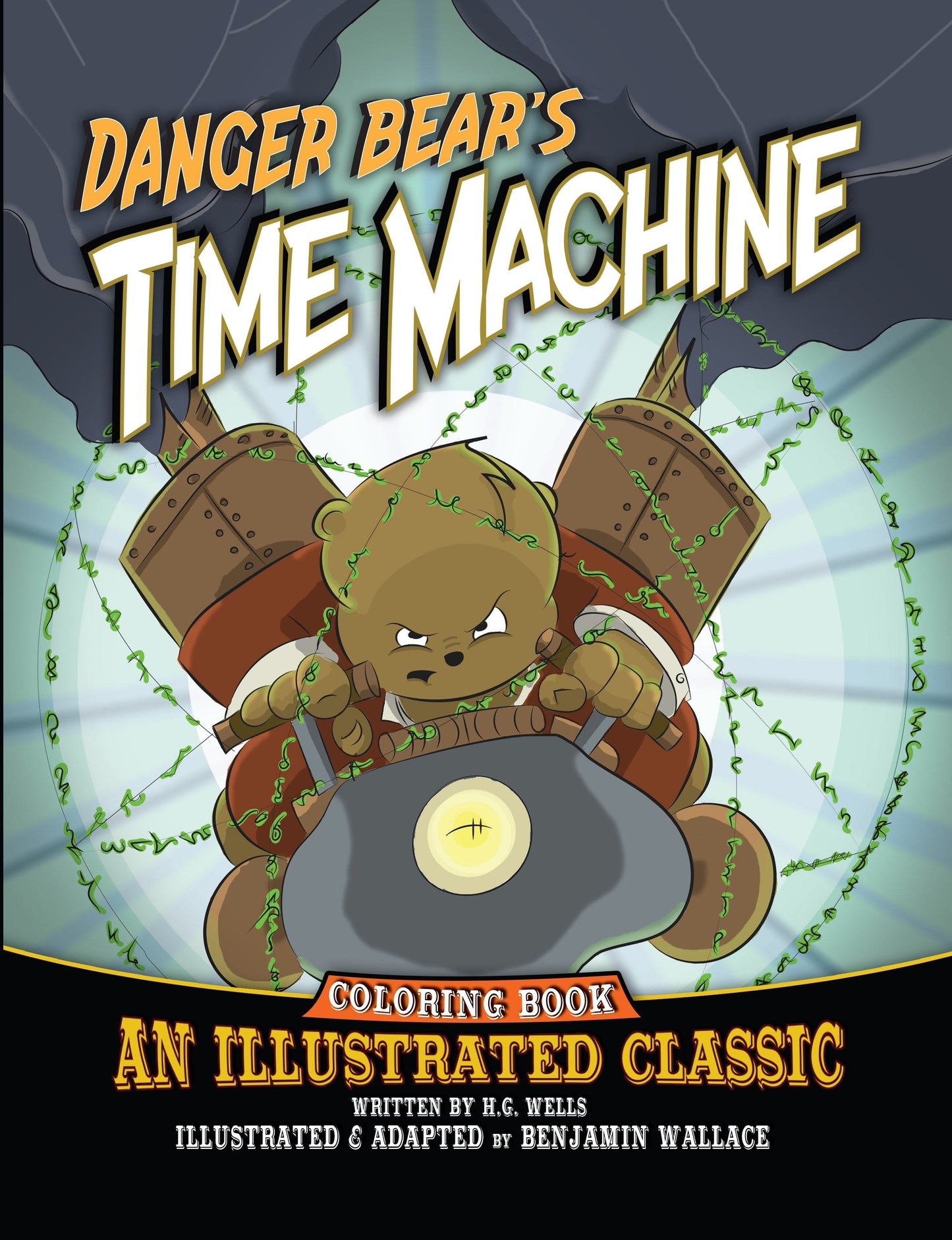 Danger Bear's Time Machine: An Illustrated Classic Coloring Book Danger Bear Industries 