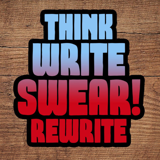 Think Write Swear Rewrite sticker DangerBearIndustries 